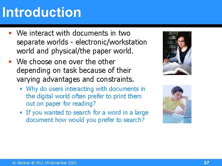 Introduction § We interact with documents in two separate worlds - electronic/workstation world and Introduction § We interact with documents in two separate worlds - electronic/workstation world and