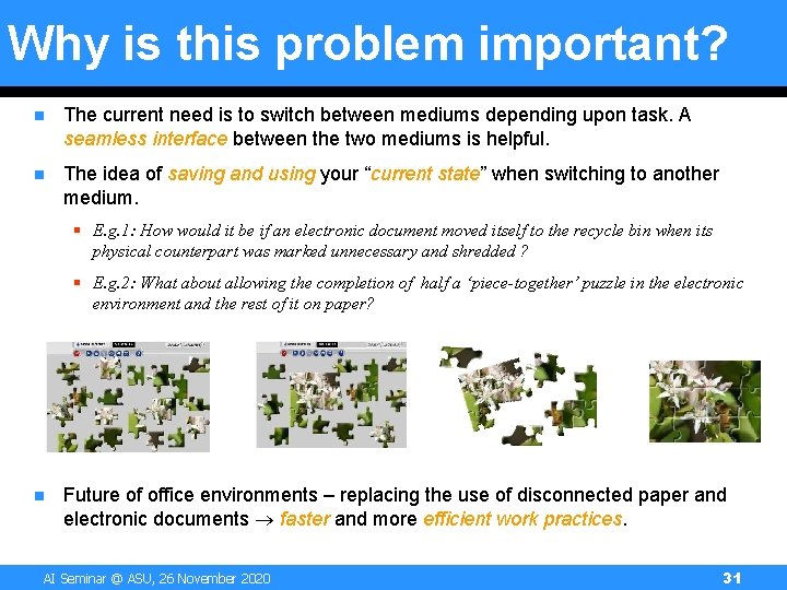 Why is this problem important? n The current need is to switch between mediums Why is this problem important? n The current need is to switch between mediums
