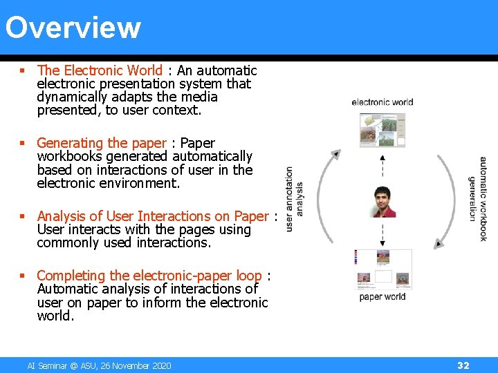 Overview § The Electronic World : An automatic electronic presentation system that dynamically adapts Overview § The Electronic World : An automatic electronic presentation system that dynamically adapts