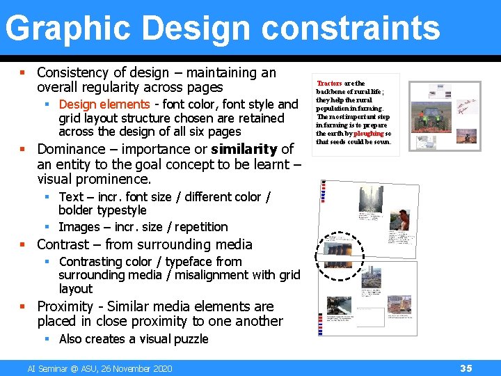 Graphic Design constraints § Consistency of design – maintaining an overall regularity across pages Graphic Design constraints § Consistency of design – maintaining an overall regularity across pages