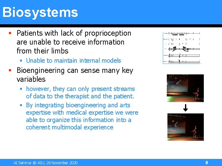Biosystems § Patients with lack of proprioception are unable to receive information from their Biosystems § Patients with lack of proprioception are unable to receive information from their