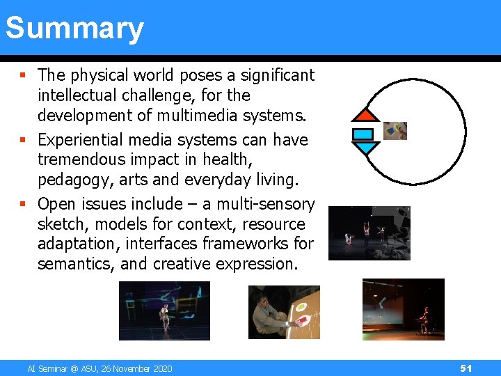 Summary § The physical world poses a significant intellectual challenge, for the development of Summary § The physical world poses a significant intellectual challenge, for the development of