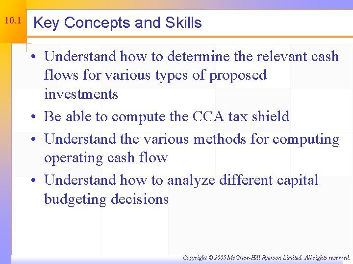10. 1 Key Concepts and Skills • Understand how to determine the relevant cash