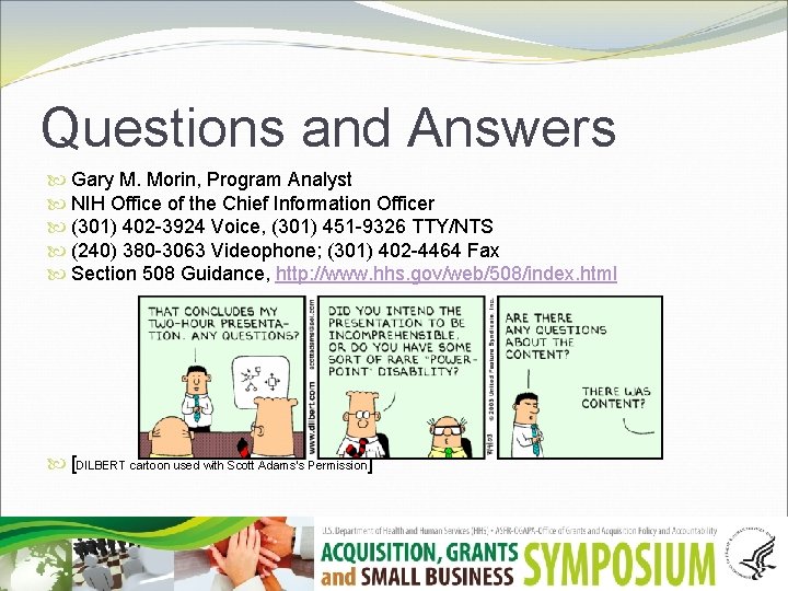 Questions and Answers Gary M. Morin, Program Analyst NIH Office of the Chief Information