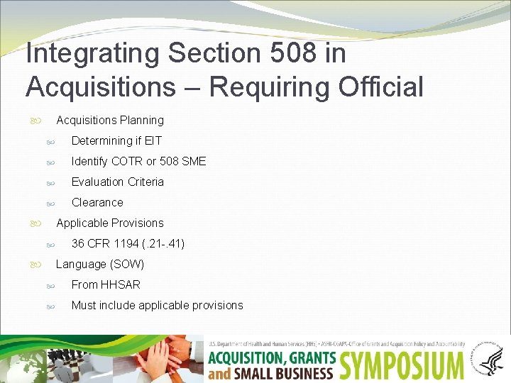 Integrating Section 508 in Acquisitions – Requiring Official Acquisitions Planning Determining if EIT Identify