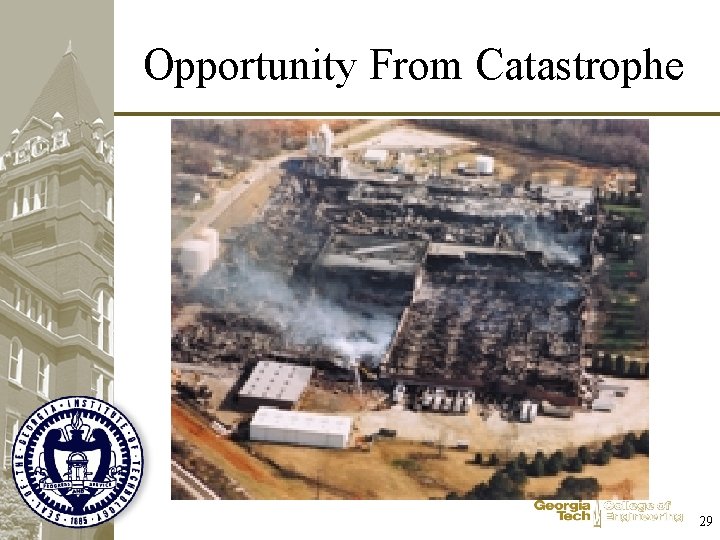 Opportunity From Catastrophe 29 
