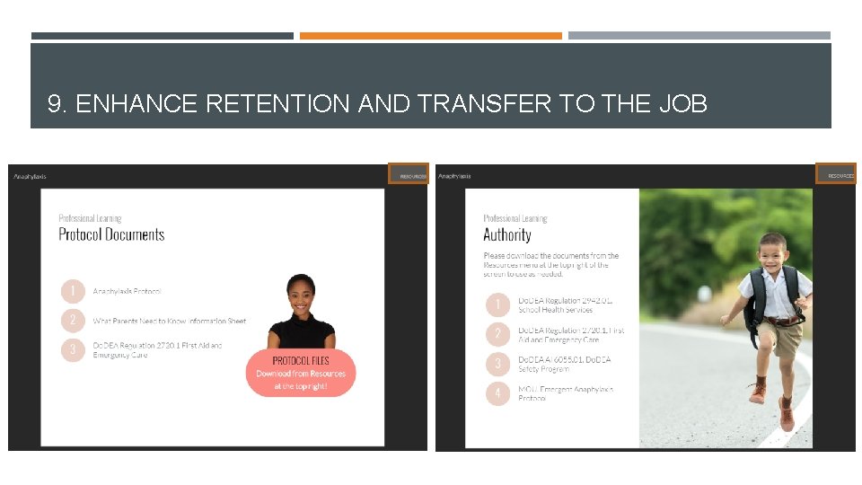 9. ENHANCE RETENTION AND TRANSFER TO THE JOB 