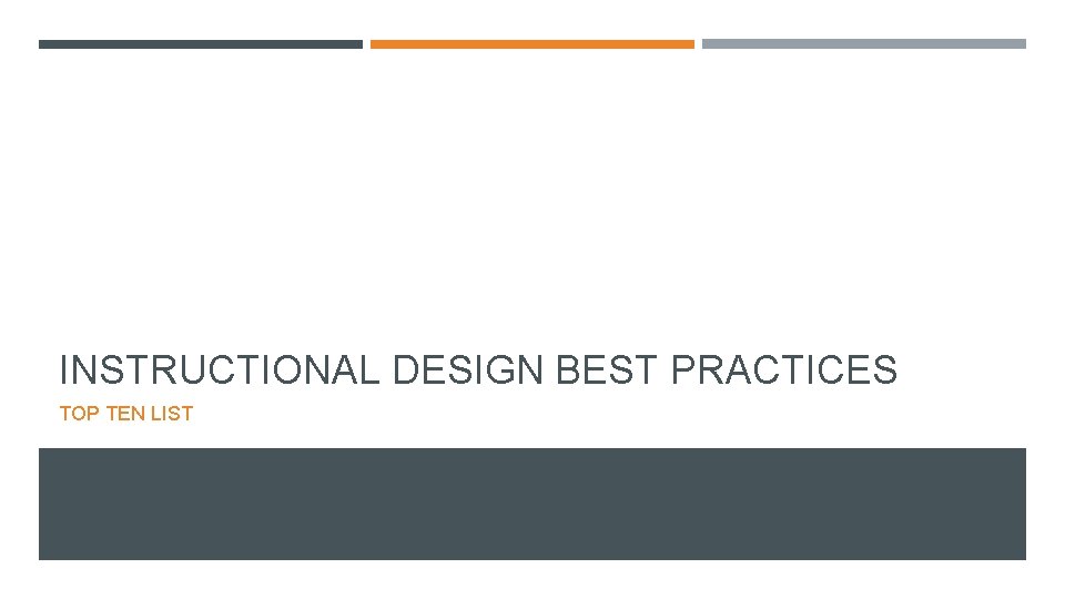 INSTRUCTIONAL DESIGN BEST PRACTICES TOP TEN LIST 