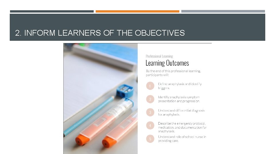 2. INFORM LEARNERS OF THE OBJECTIVES 