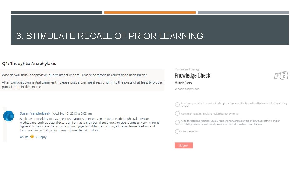 3. STIMULATE RECALL OF PRIOR LEARNING 