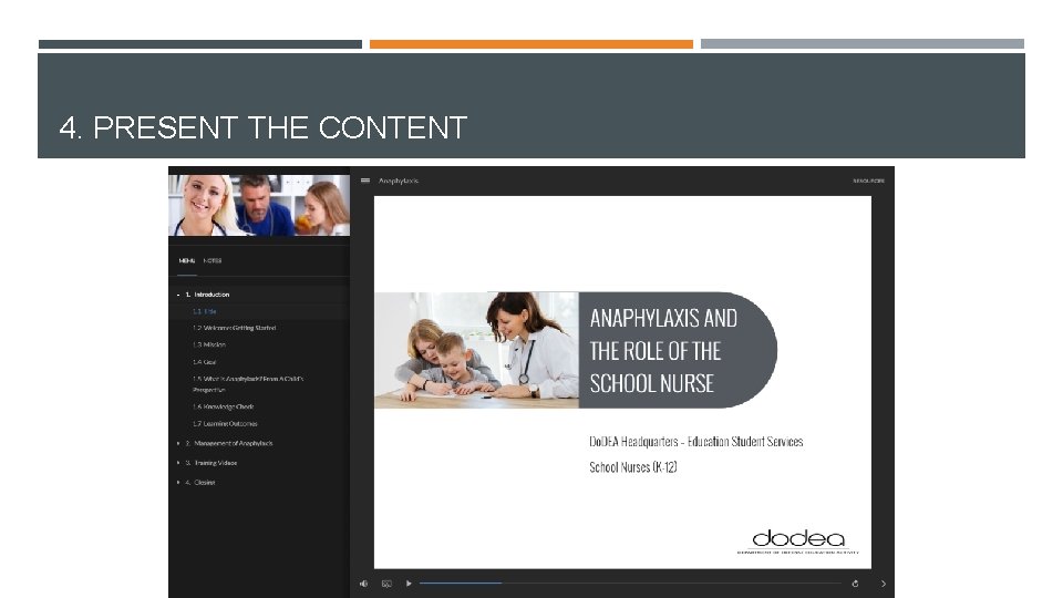 4. PRESENT THE CONTENT 