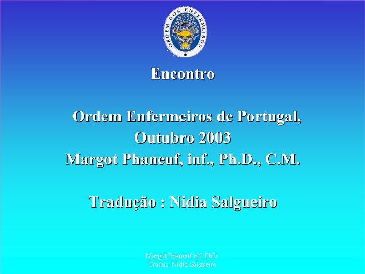 Margot Phaneuf inf. Ph. D. Traduç. Nidia Salgueiro 