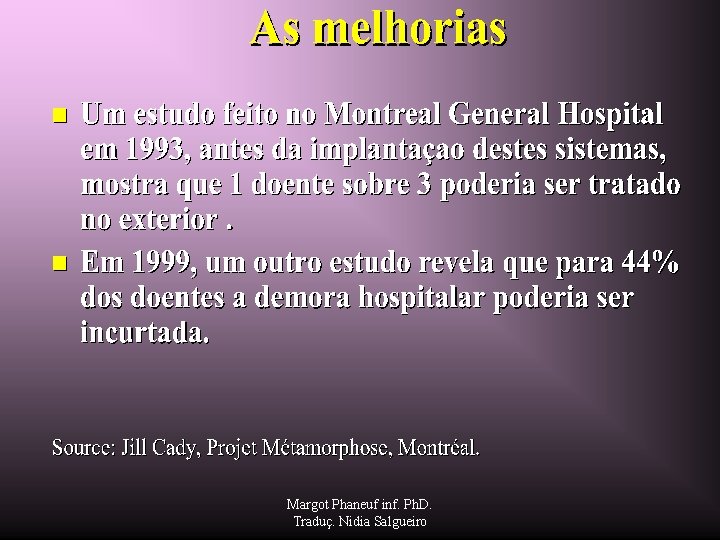 Margot Phaneuf inf. Ph. D. Traduç. Nidia Salgueiro 