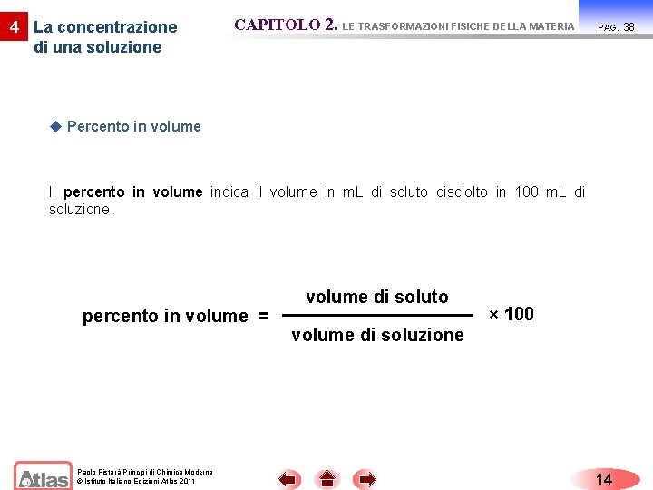 4 La concentrazione di una soluzione CAPITOLO 2. LE TRASFORMAZIONI FISICHE DELLA MATERIA PAG.
