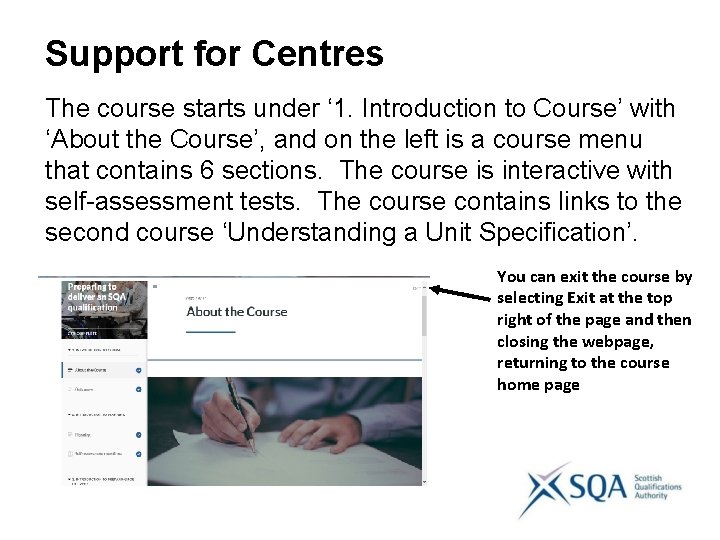 Support for Centres The course starts under ‘ 1. Introduction to Course’ with ‘About