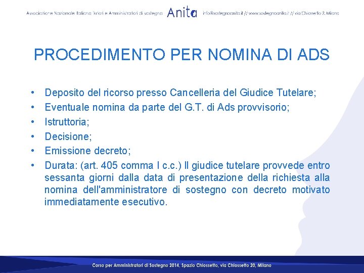 PROCEDIMENTO PER NOMINA DI ADS • • • Deposito del ricorso presso Cancelleria del