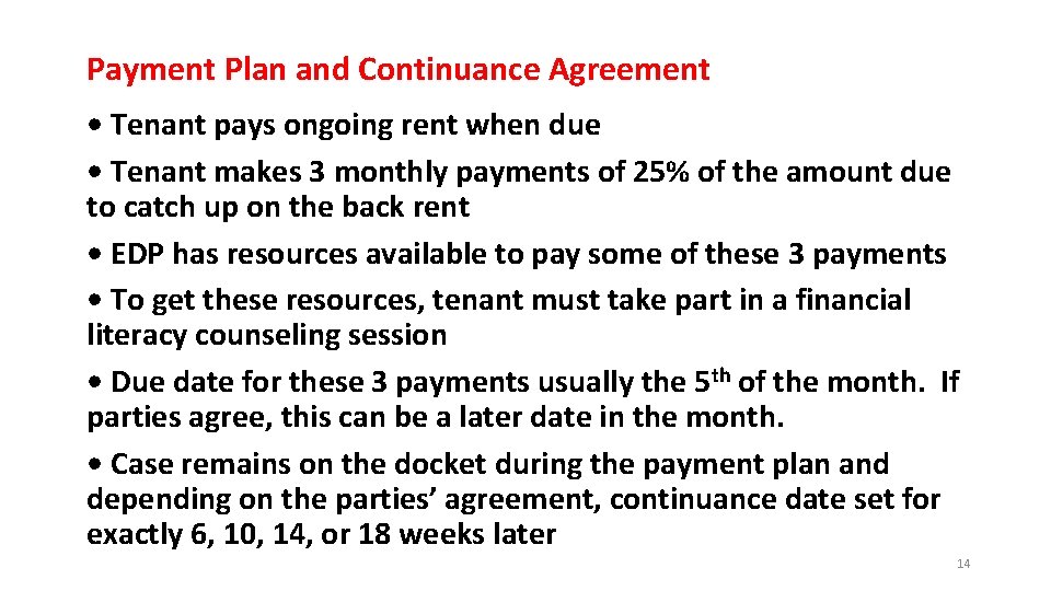 Payment Plan and Continuance Agreement • Tenant pays ongoing rent when due • Tenant Payment Plan and Continuance Agreement • Tenant pays ongoing rent when due • Tenant
