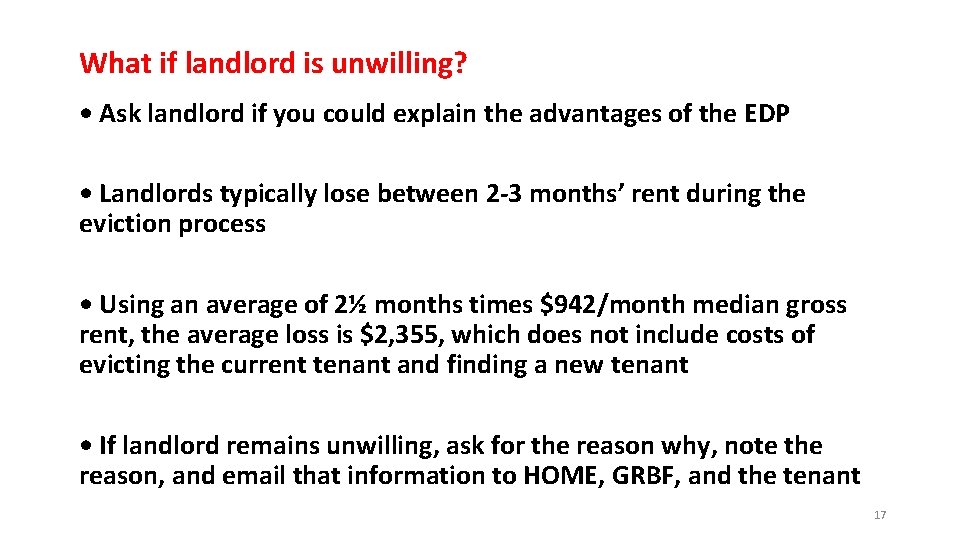 What if landlord is unwilling? • Ask landlord if you could explain the advantages What if landlord is unwilling? • Ask landlord if you could explain the advantages