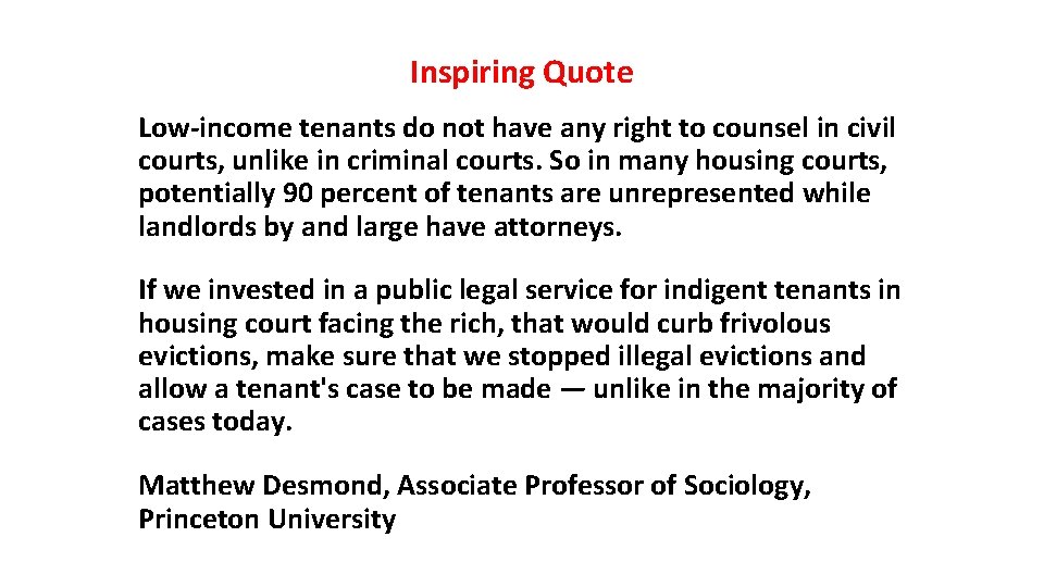 Inspiring Quote Low income tenants do not have any right to counsel in civil Inspiring Quote Low income tenants do not have any right to counsel in civil