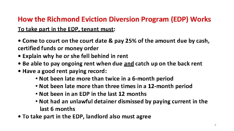 How the Richmond Eviction Diversion Program (EDP) Works To take part in the EDP, How the Richmond Eviction Diversion Program (EDP) Works To take part in the EDP,