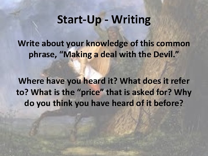 Start-Up - Writing Write about your knowledge of this common phrase, “Making a deal Start-Up - Writing Write about your knowledge of this common phrase, “Making a deal
