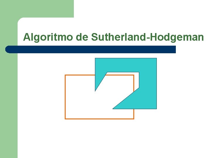 Algoritmo de Sutherland-Hodgeman 