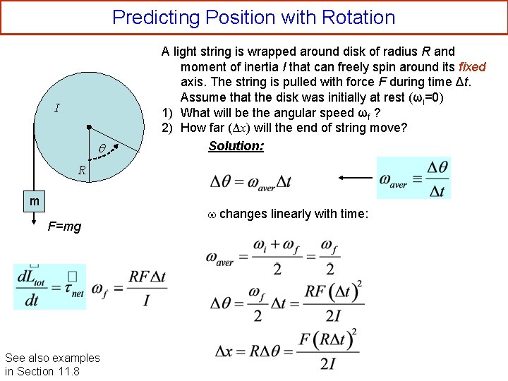 Predicting Position with Rotation I A light string is wrapped around disk of radius
