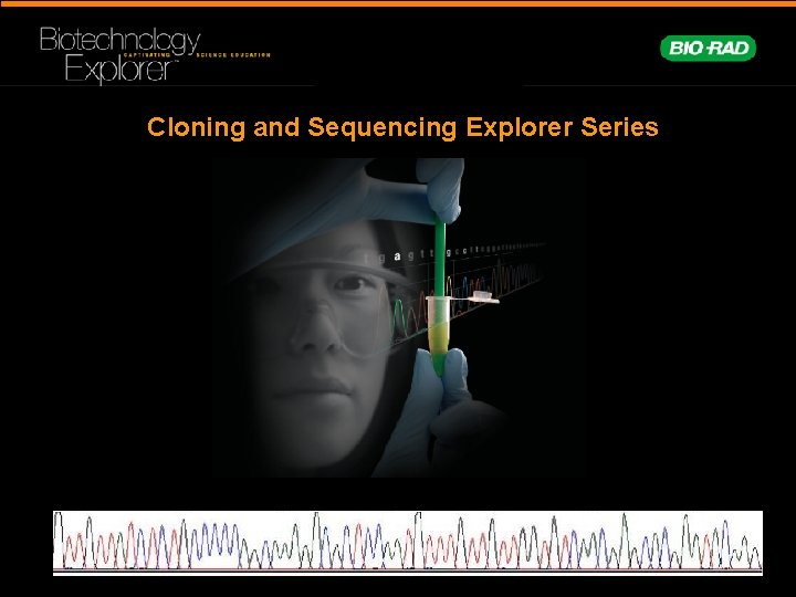 Cloning and Sequencing Explorer Series 2 