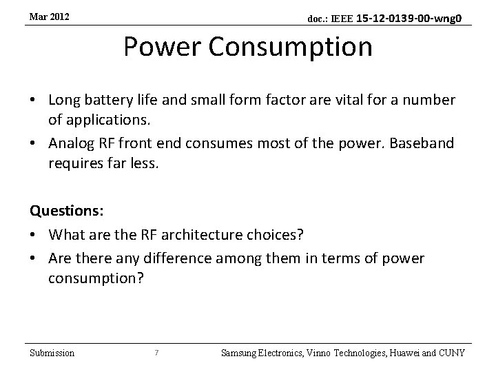 doc. : IEEE 15 -12 -0139 -00 -wng 0 Mar 2012 Power Consumption •