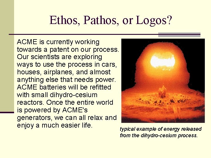 Ethos, Pathos, or Logos? ACME is currently working towards a patent on our process.