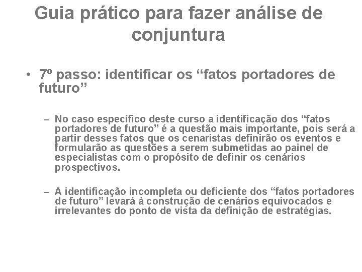 Guia prático para fazer análise de conjuntura • 7º passo: identificar os “fatos portadores