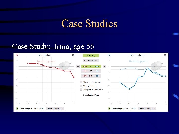 Case Studies Case Study: Irma, age 56 