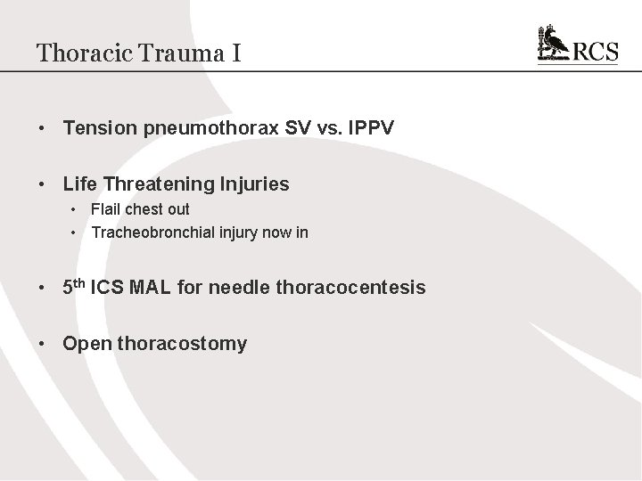 Thoracic Trauma I • Tension pneumothorax SV vs. IPPV • Life Threatening Injuries •