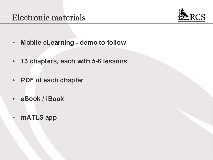 Electronic materials • Mobile e. Learning - demo to follow • 13 chapters, each