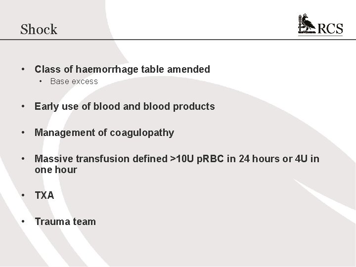 Shock • Class of haemorrhage table amended • Base excess • Early use of