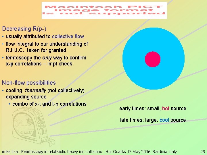 Decreasing R(p. T) • usually attributed to collective flow • flow integral to our