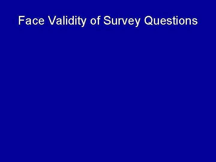 Face Validity of Survey Questions 