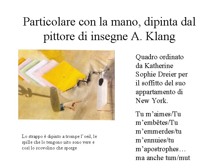 Particolare con la mano, dipinta dal pittore di insegne A. Klang Quadro ordinato da