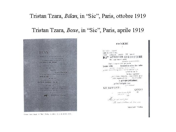 Tristan Tzara, Bilan, in “Sic”, Paris, ottobre 1919 Tristan Tzara, Boxe, in “Sic”, Paris,