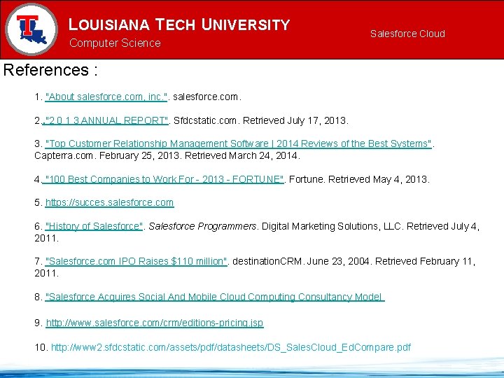 LOUISIANA TECH UNIVERSITY MECHANICAL ENGINEERING PROGRAM Computer Science Salesforce Cloud References : 1. "About