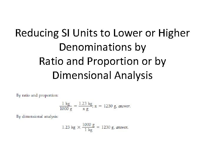 Reducing SI Units to Lower or Higher Denominations by Ratio and Proportion or by