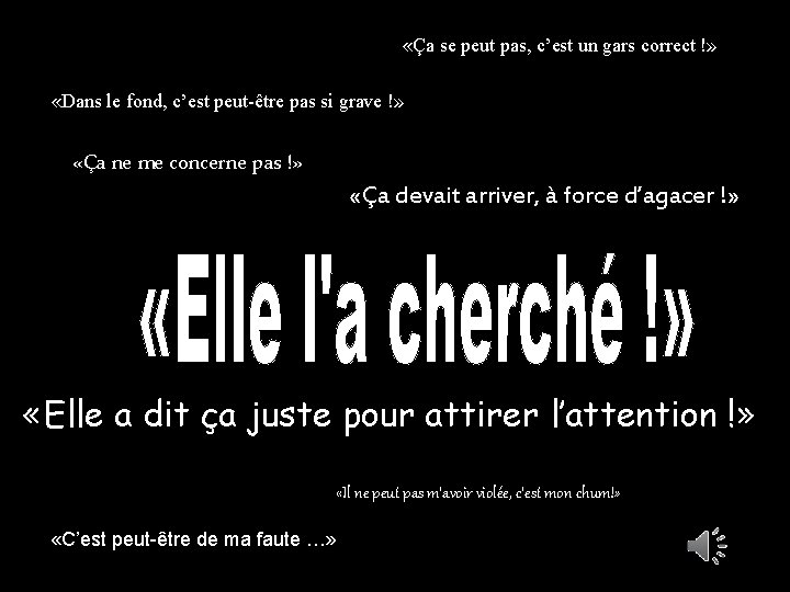  «Ça se peut pas, c’est un gars correct !» «Dans le fond, c’est