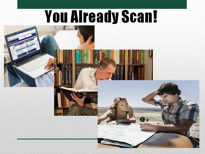 You Already Scan! 