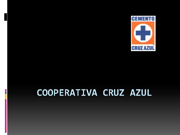 COOPERATIVA CRUZ AZUL 