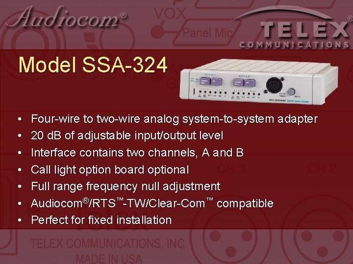 Model SSA-324 • • Four-wire to two-wire analog system-to-system adapter 20 d. B of Model SSA-324 • • Four-wire to two-wire analog system-to-system adapter 20 d. B of
