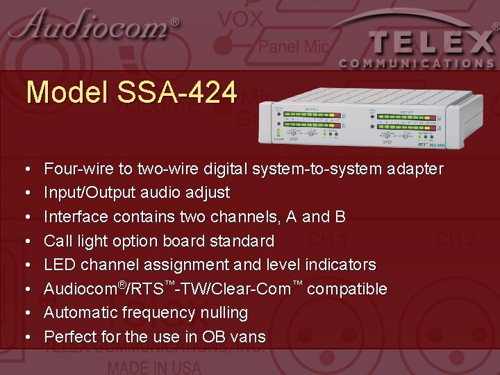 Model SSA-424 • • Four-wire to two-wire digital system-to-system adapter Input/Output audio adjust Interface Model SSA-424 • • Four-wire to two-wire digital system-to-system adapter Input/Output audio adjust Interface
