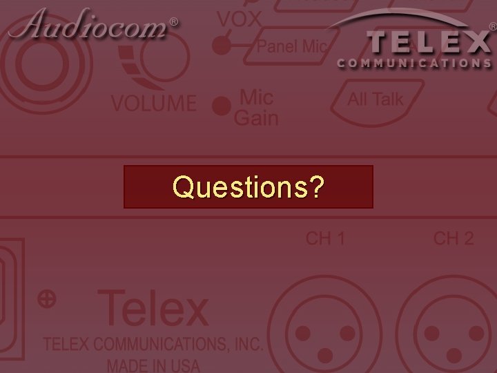 Questions? Questions?