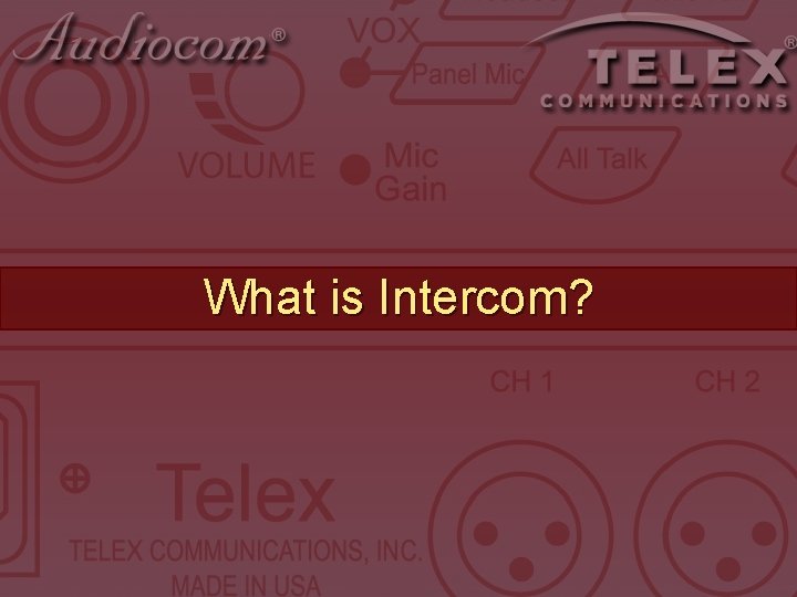 What is Intercom? What is Intercom?