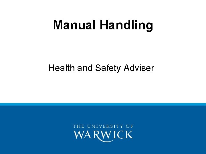 Manual Handling Health and Safety Adviser 