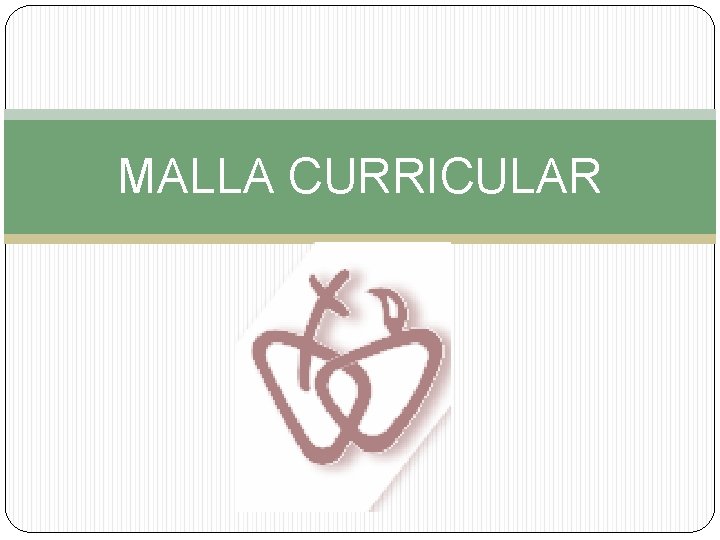 MALLA CURRICULAR 